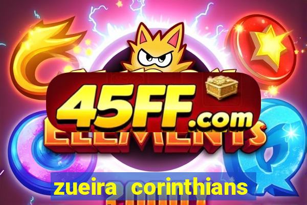 zueira corinthians contra palmeiras
